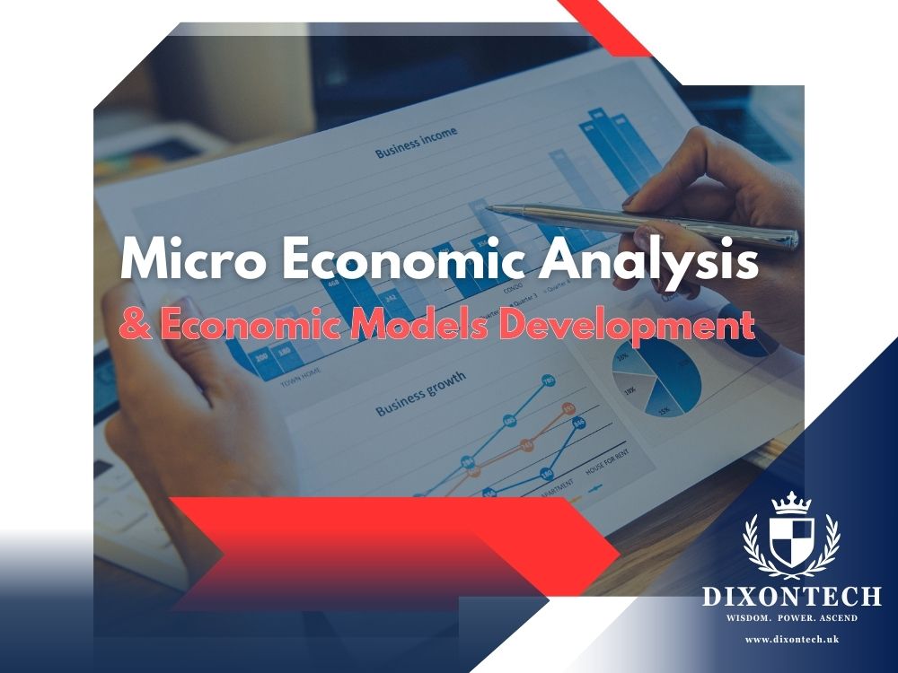 Micro Economic Analysis & Economic Models Development